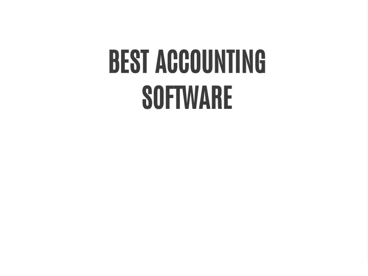 PPT - BEST ACCOUNTING SOFTWARE PowerPoint Presentation, Free Download ...