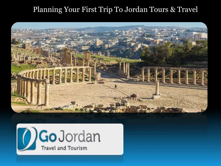 planning your first trip to jordan tours travel