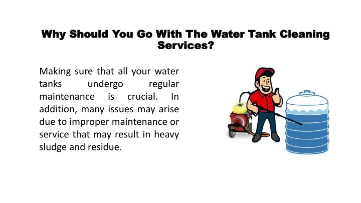 why should you go with the water tank cleaning services
