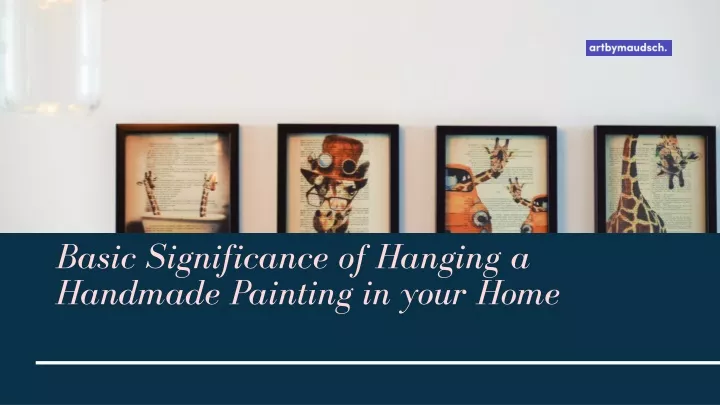 basic significance of hanging a handmade painting