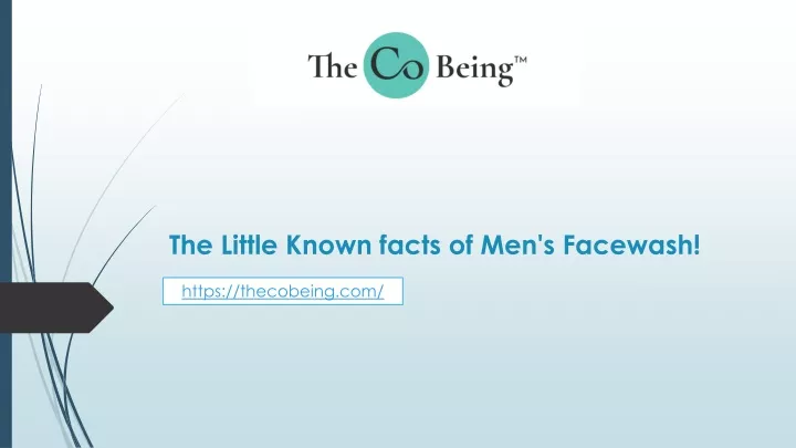 the little known facts of men s facewash