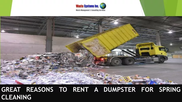 great reasons to rent a dumpster for spring