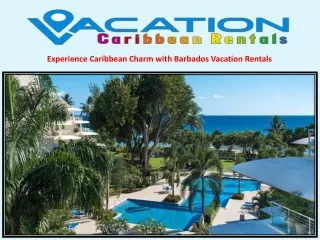 Experience Caribbean Charm with Barbados Vacation Rentals