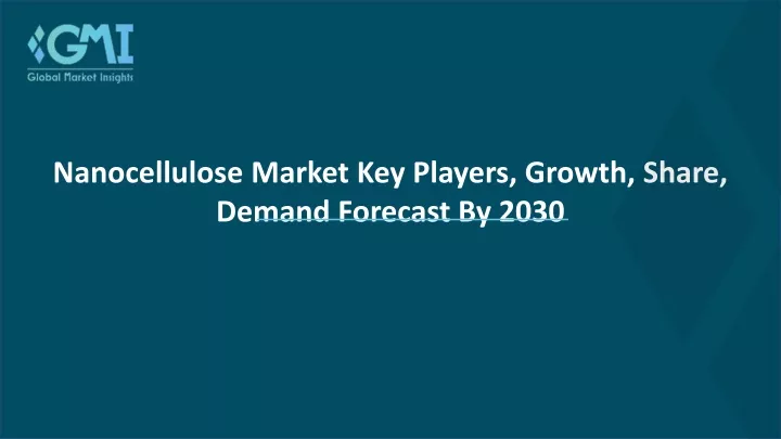 nanocellulose market key players growth share