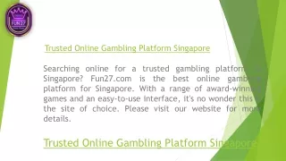 trusted online gambling platform singapore