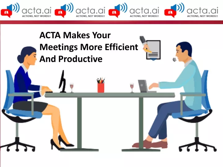 acta makes your meetings more efficient