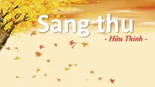 Bài giảng Ngữ văn 9 - Văn bản: Sang thu