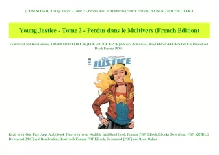 [DOWNLOAD] Young Justice - Tome 2 - Perdus dans le Multivers (French Edition) ^DOWNLOAD E.B.O.O.K.#