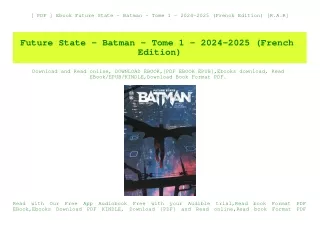 [ PDF ] Ebook Future State - Batman - Tome 1 - 2024-2025 (French Edition) [R.A.R]