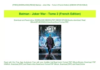 [FREE] [DOWNLOAD] [READ] Batman - Joker War - Tome 2 (French Edition) [EBOOK EPUB KIDLE]