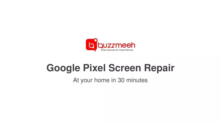 google pixel screen repair at your home