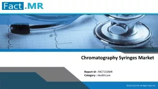 Chromatography Syringes Market - Fact.MR