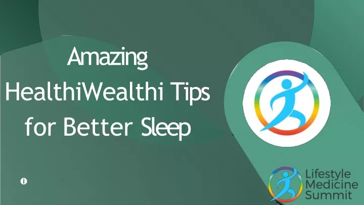 amazing healthiwealthi tips for better sleep