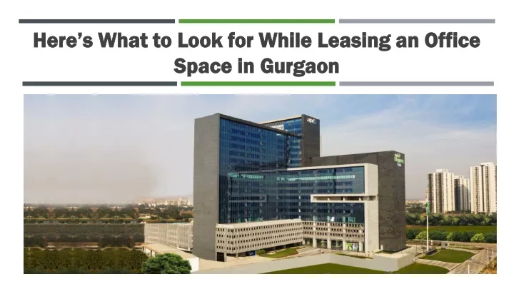 here s what to look for while leasing an office space in gurgaon