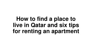 How to find a place to live in Qatar and six tips for renting an apartment