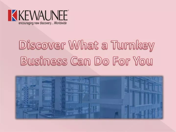 discover what a turnkey business can do for you