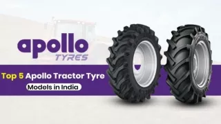 Top 5 Apollo Tractor Tyre Models in India