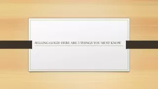 SELLING GOLD 5 thing you must know