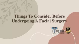Things To Consider Before Undergoing A Facial Surgery