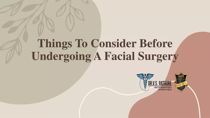 things to consider before undergoing a facial surgery