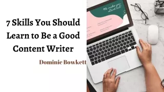 All writers should master these 7 skills | Dominic Bowkett
