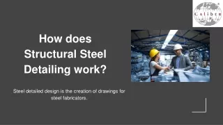 how does structural steel detailing work