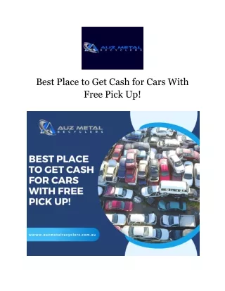 Best Place to Get Cash for Cars With Free Pick Up!