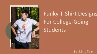 Funky T-Shirt Designs For College-Going Students