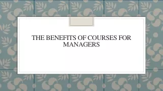 the benefits of courses for managers