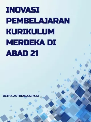 Inovasi Pembelajaran Kurikulum Merdeka Di Abad 21