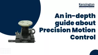 an in depth guide about precision motion control