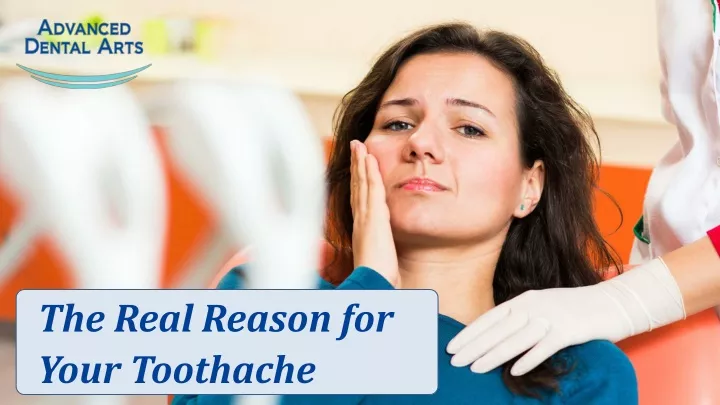 the real reason for your toothache