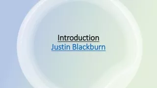 introduction justin blackburn