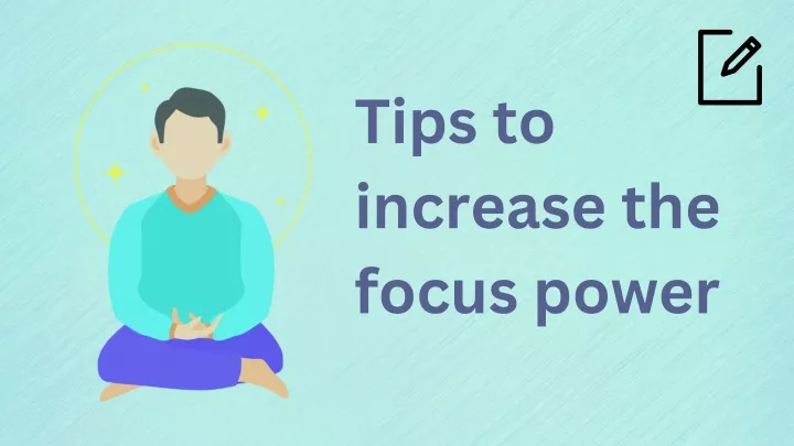 tips to increase the focus power