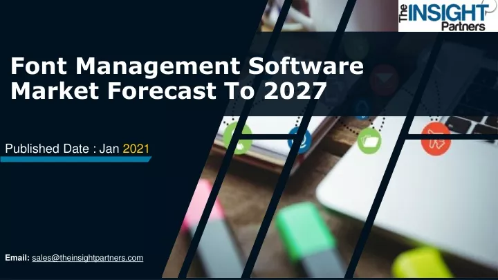 font management software market forecast to 2027