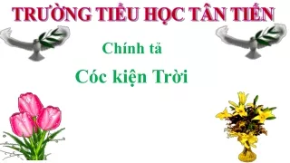 Bài giảng Chính tả 3 - Cóc kiện trời