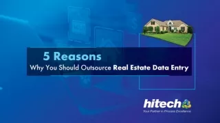 Top 5 Reasons Why You Should Outsource Real Estate Data Entry