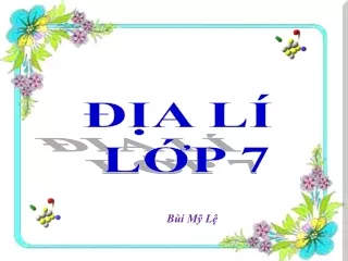 Bài giảng Địa lý 7 - Bài 51: Thiên nhiên châu Âu