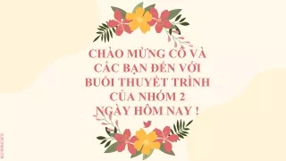 ch o m ng c v c c b n n v i bu i thuy t tr nh c a nh m 2 ng y h m nay