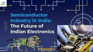 Semiconductor Industry in India - The Future of Indian Electronics