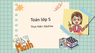 Bài giảng Toán Lớp 5 - Tiết 7: Luyện tập