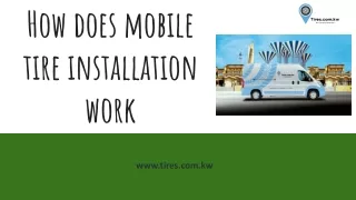 How does mobile tire installation work