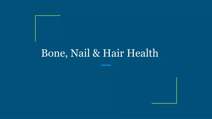 bone nail hair health