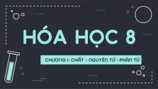 Bài giảng Hóa học 8 - Bài 8: Luyện tập 1