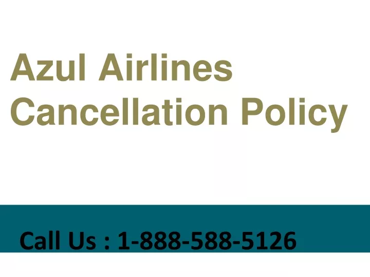 azul airlines cancellation policy