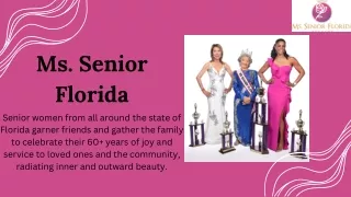 Get More Happiness with be a Contestant of Senior Florida Pageant