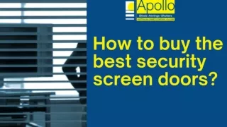 How to buy the best security screen doors