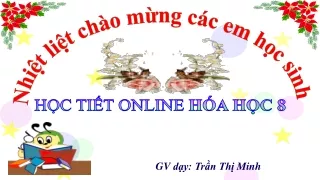 Bài giảng Hóa học 8 - Bài: Mở đầu môn Hoá học