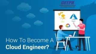 Steps to Become a Cloud Computing Engineer ppt
