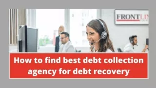 How to find best debt collection agency for debt recovery